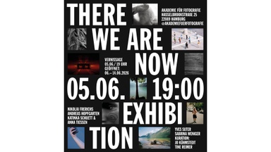 THERE WE ARE NOW – FOTOAUSSTELLUNG