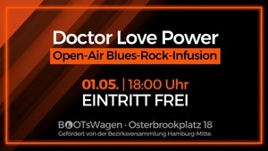 DOCTOR LOVE POWER · Open-Air Blues-Rock-Infusion