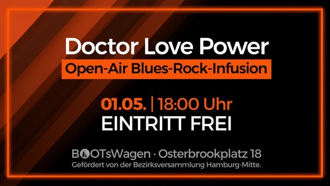 DOCTOR LOVE POWER · Open-Air Blues-Rock-Infusion