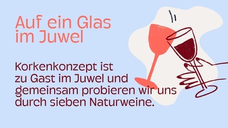 Auf ein Glas - Weinprobe mit Korkenkonzept