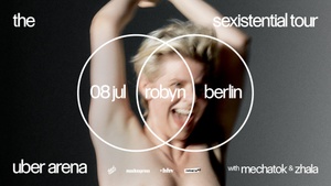 ROBYN with support acts Mechatok & Zhala