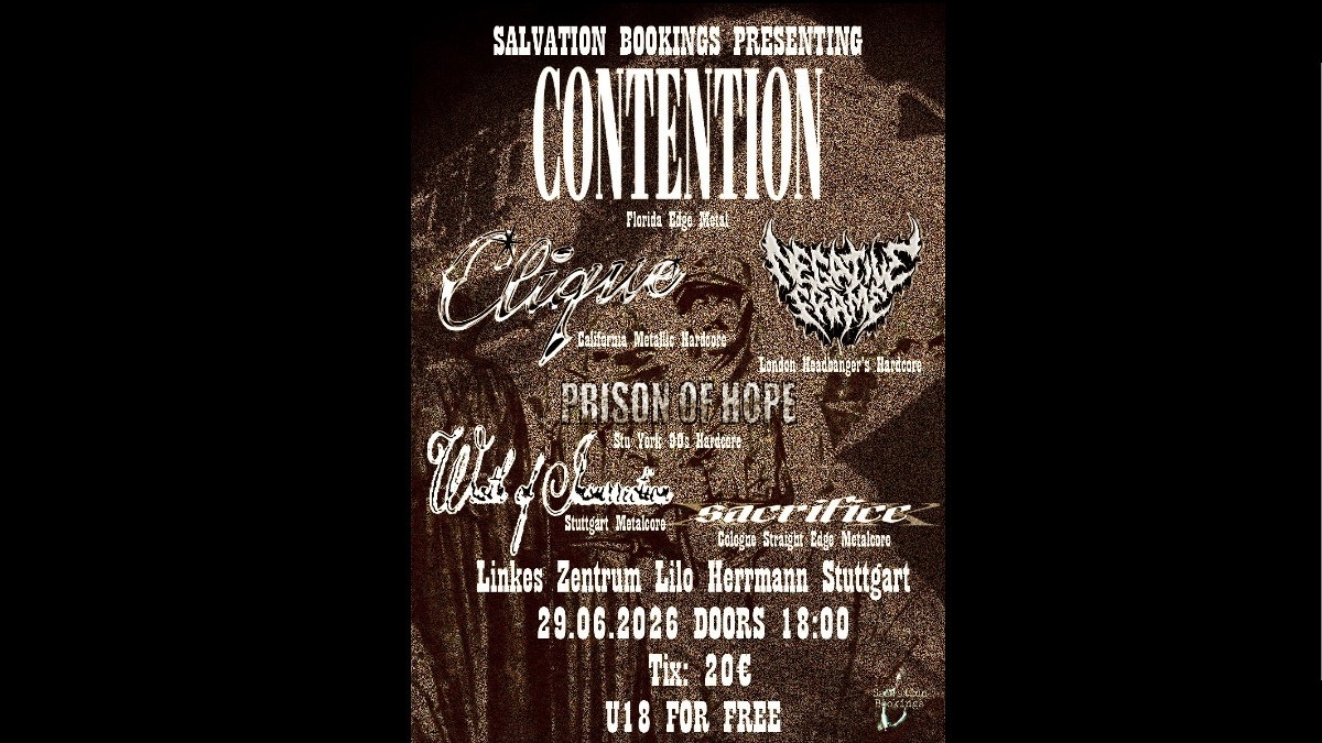Salvation Bookings präsentiert: Contention, Clique, Negative Frame, Prison of Hope, Wrath of Insurrection & xSACRIFICEx