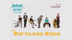 Bellmer Balboa - Sunday Special w/ The Careless Cats LIVE ! ! !