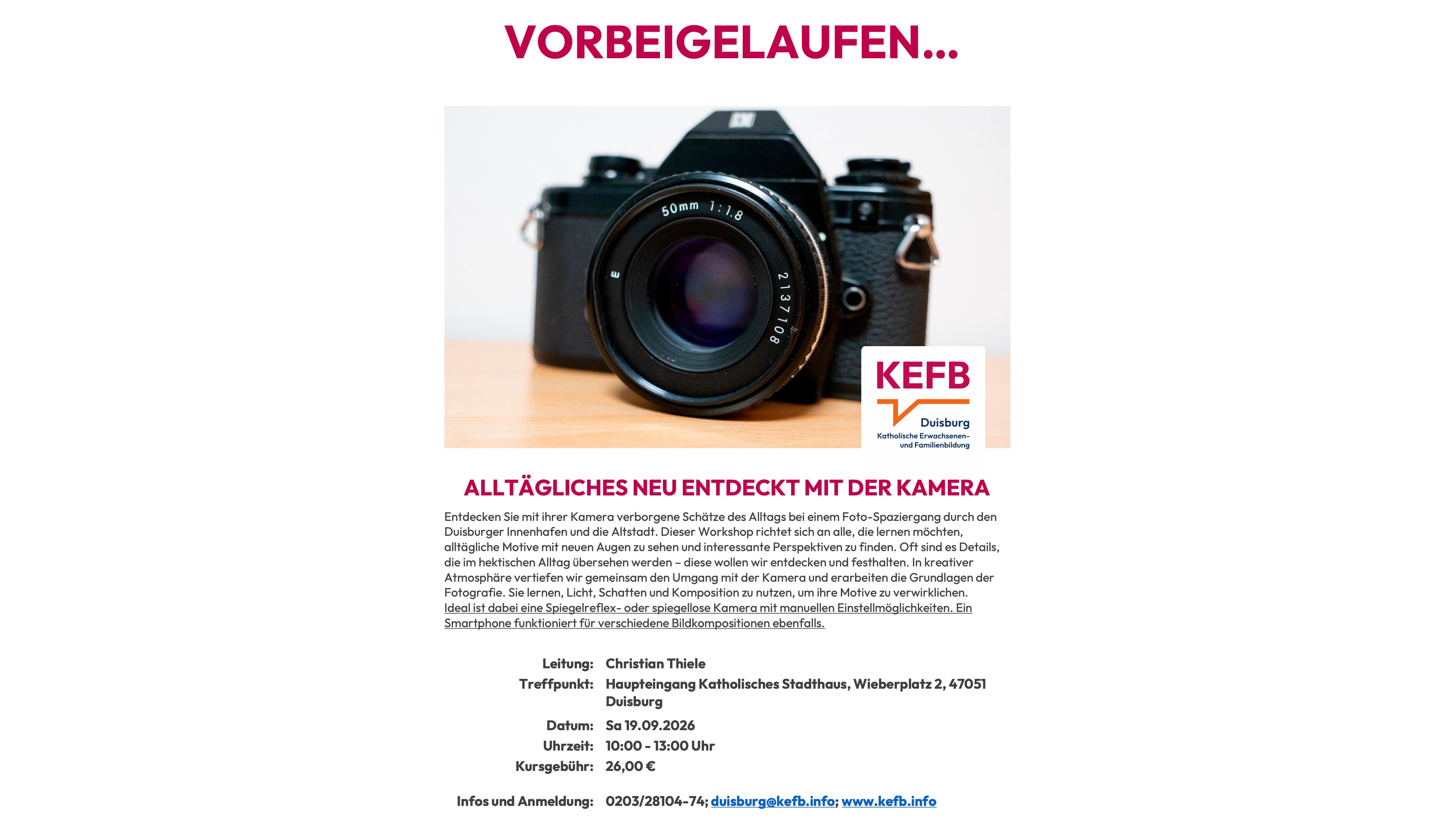 Vorbeigelaufen - Alltägliches neu entdeckt mit der Kamera