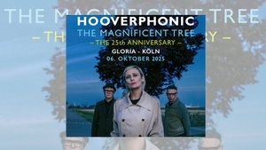 HOOVERPHONIC THE MAGNIFICENT TREE - THE 25th ANNIVERSARY