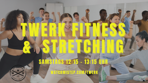 Twerk Tanzfitness & Stretching