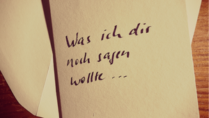 "Was ich dir noch sagen wollte..." - Szenische Lesung von Briefen aus der Geschichte