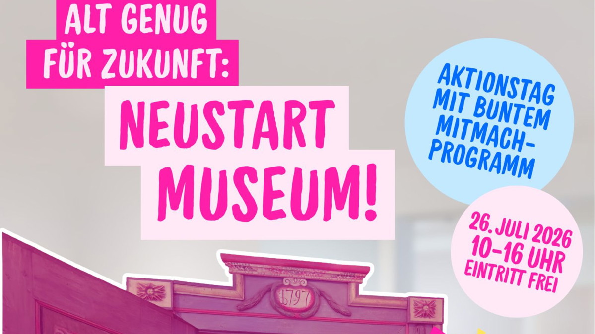 Großer Museumstag 2026: Mitmachen, Entdecken & Zukunft gestalten!