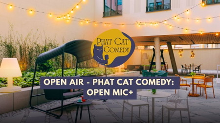 OPEN AIR - PHAT CAT COMEDY: OPEN MIC+