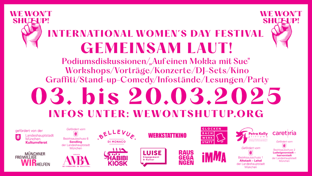 We Won't Shut Up! Festival zum Weltfrauentag