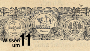 Wissen um 11: Auf den Spuren von Bremer Frauen in historischen Dokumenten