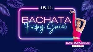 Bachata Friday Social - mit Bachata Solo Workshop!