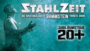 STAHLZEIT - Jubiläumstour 20 Plus