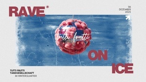 Tutti Frutti Tanzgesellschaft on Ice