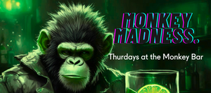 MONKEY MADNESS WITH DJ SAY WHAAT
