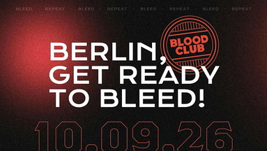 BLOOD CLUB DAY BERLIN × LAUNCH PARTY AT LEMKE BRAUEREI