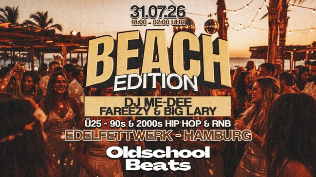 Oldschool Beats Beach Edition @ Edelfettwerk Hamburg