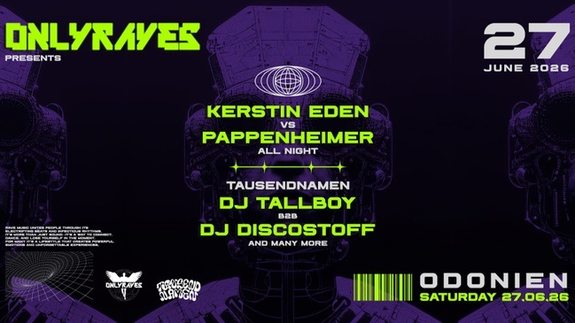 KERSTIN EDEN vs PAPPENHEIMER / TALLBOY vs DISCOSTOFF & more by ONLYRAVES & TAUSENDNAMEN
