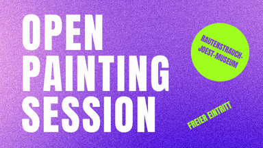 OPEN PAINTING SESSION