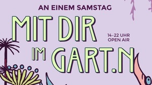 OPEN AIR - An einem Samstag MIT DIR im gART.n