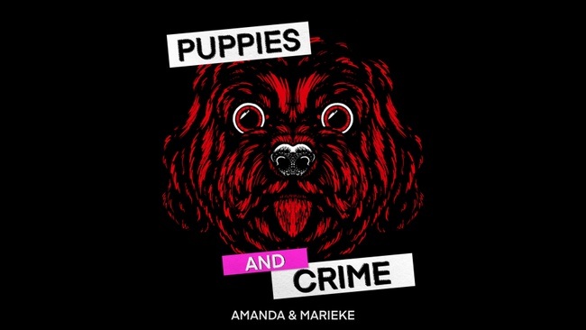 puppies and crime - Der internationale True Crime Podcast - Die Live Tour 2024