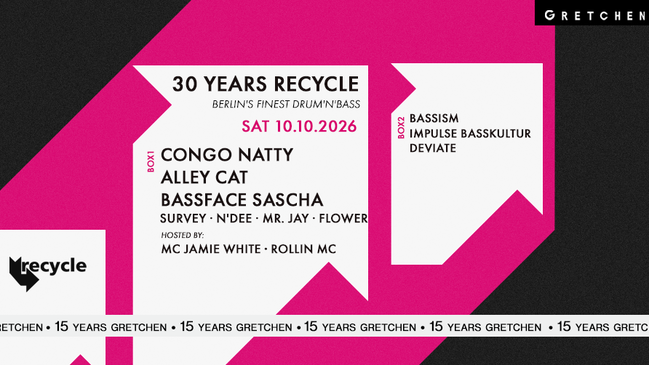 15 Years Gretchen: 30 YEARS RECYCLE ft. CONGO NATTY + ALLEY CAT