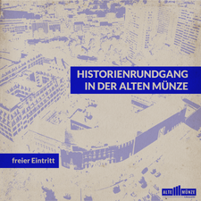 Historienrundgang in der Alten Münze