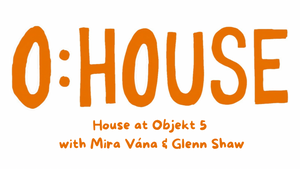 O:HOUSE