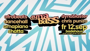 DynaBass - the Shatta, Dancehall, Afrobeats & Amapiano Party in Berlin