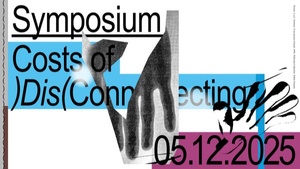 Symposium: Costs of (Dis)Connecting