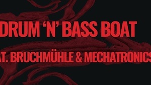 Drum N Bass BOAT
