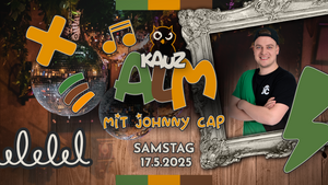 KAUZ ALM - Die Leipziger Party ALM! mit JOHNNY CAP *live