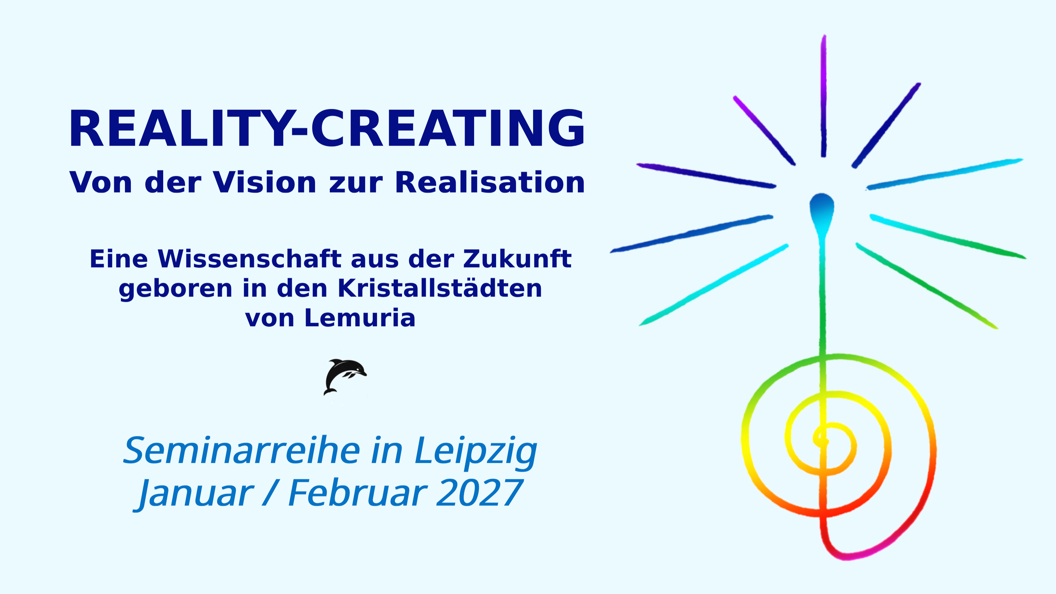 Reality-Creating • Von der Vision zur Realisation