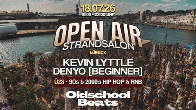Oldschool Beats Open Air @ Strandsalon Lübeck