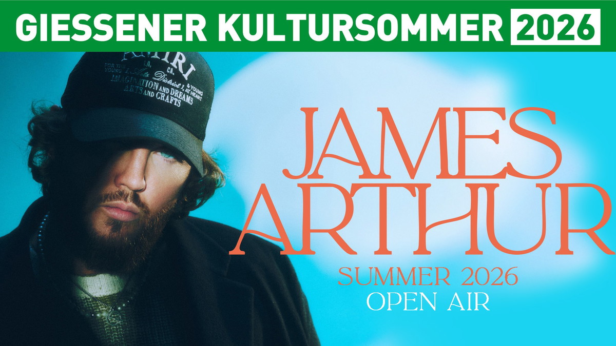 JAMES ARTHUR - Gießener Kultursommer