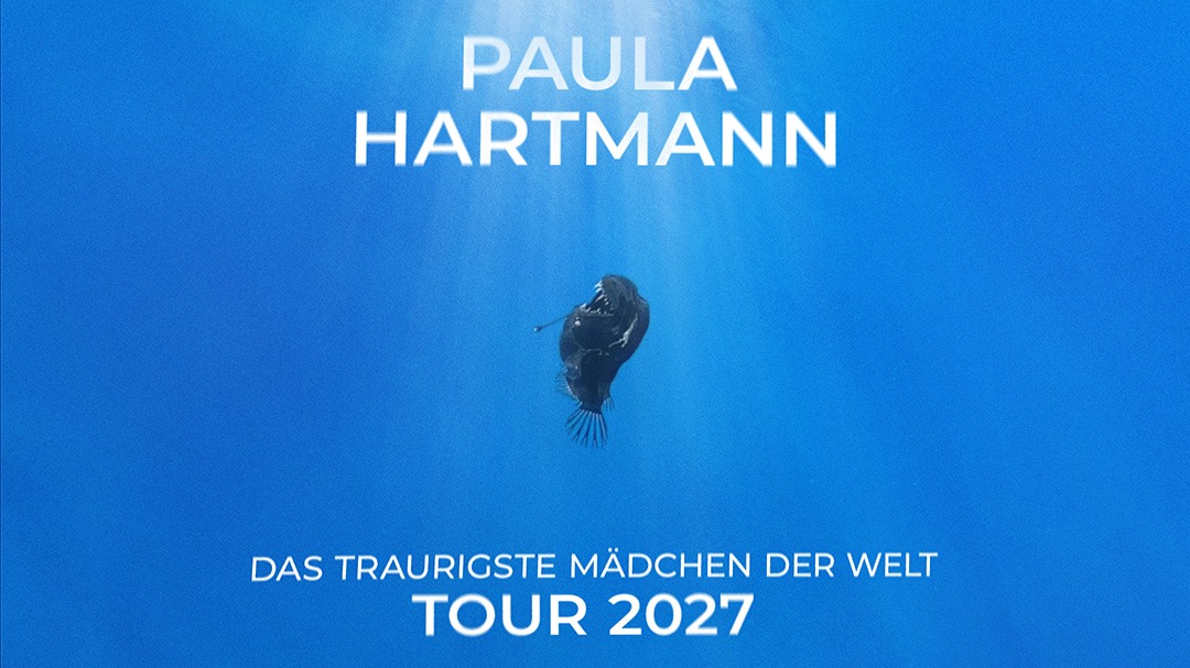 Titelbild der Veranstaltung Paula Hartmann • "Das traurigste Mädchen der Welt" Tour 2027