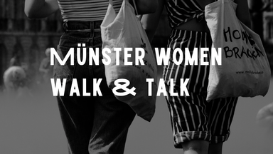Münster women walk & talk
