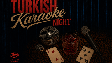 Turkish Karaoke Night ✨ 🎵
