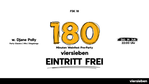 180 Minuten Weinfest Pre-Party • 31.07 @viersieben