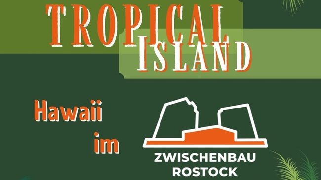 Tropical Island - Hawaii im Zwischenbau