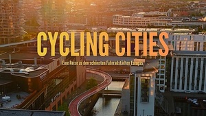 Cycling Cities  (EINTRITT FREI)