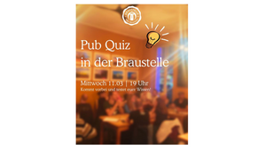 Pub Quiz in der Braustelle