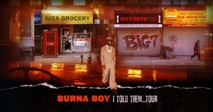 Burna Boy: I Told Them Tour