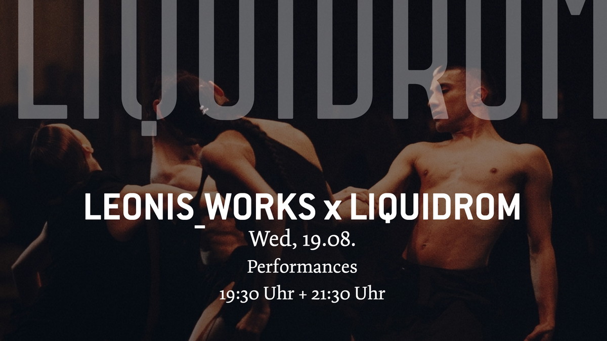 LEONIS_WORKS meets LIQUIDROM