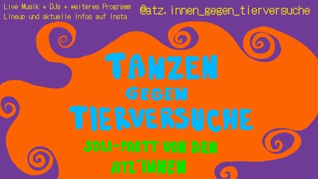 Tanzen gegen Tierversuche! Soli-Party von den Atz:innen