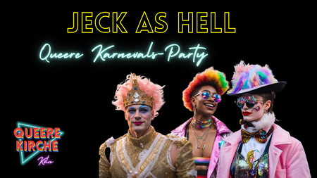 JECK AS HELL | Queere Karnevals-Party