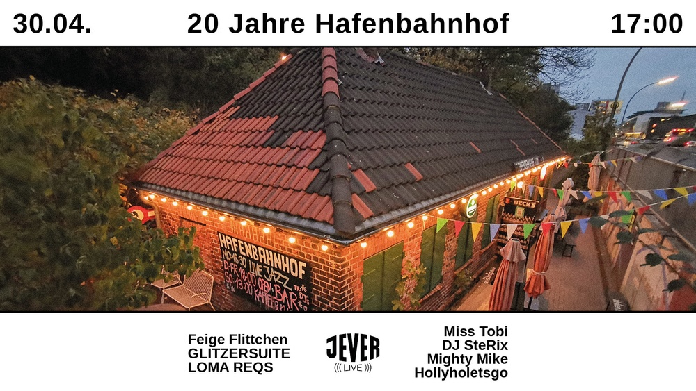 20 Jahre Hafenbahnhof Party