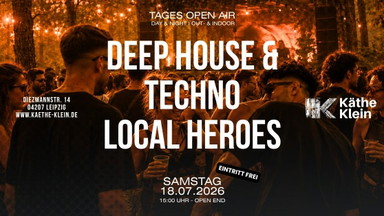Käthe FREE DAY`N`NIGHT I Out - & Indoor I Sat.18.07.26 I Deep House & Techno I Local Heros