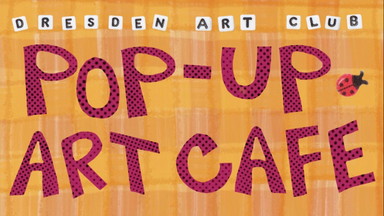 Dresden Art Club - Pop-Up Art Café in Café Peckerl