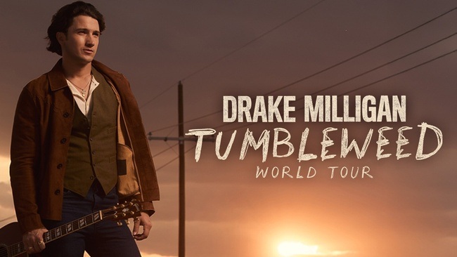 Drake Milligan - Tumbleweed World Tour